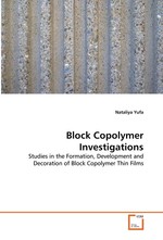 Block Copolymer Investigations. Studies in the Formation, Development and Decoration of Block Copolymer Thin Films
