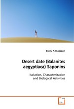 Desert date (Balanites aegyptiaca) Saponins. Isolation, Characterization and Biological Activities