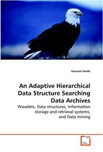 An Adaptive Hierarchical Data Structure Searching Data Archives. Wavelets, Data structures, Information storage and retrieval systems, and Data mining