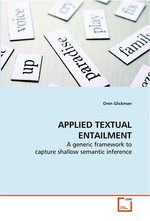 APPLIED TEXTUAL ENTAILMENT. A generic framework to capture shallow semantic inference
