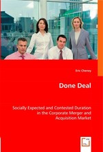 Done Deal. Socially Expected and Contested Duration in the Corporate Merger and Acquisition Market