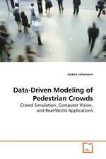 Data-Driven Modeling of Pedestrian Crowds. Crowd Simulation, Computer Vision, and Real-World Applications