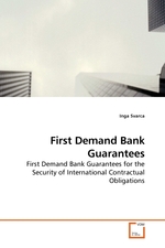 First Demand Bank Guarantees. First Demand Bank Guarantees for the Security of International Contractual Obligations
