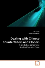 Dealing with Chinese Counterfeiters and Cloners. A prediction concerning Apples iPhone in China