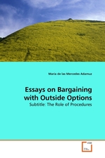Essays on Bargaining with Outside Options. Subtitle: The Role of Procedures