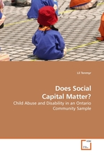Does Social Capital Matter?. Child Abuse and Disability in an Ontario Community Sample