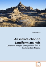 An introduction to Landform analysis. Landform analysis of Kujama district in Kaduna state Nigeria