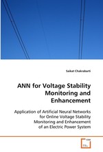 ANN for Voltage Stability Monitoring and Enhancement. Application of Artificial Neural Networks for Online Voltage Stability Monitoring and Enhancement of an Electric Power System