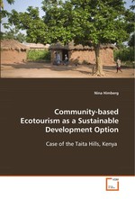 Community-based Ecotourism as a Sustainable Development Option. Case of the Taita Hills, Kenya