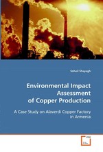 Environmental Impact Assessment of Copper Production. A Case Study on Alaverdi Copper Factory in Armenia