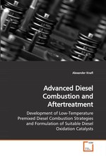 Advanced Diesel Combustion and Aftertreatment. Development of Low-Temperature Premixed Diesel Combustion Strategies and Formulation of Suitable Diesel Oxidation Catalysts