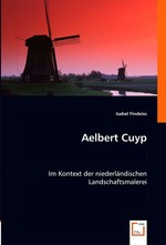 Aelbert Cuyp. im Kontext der niederlaendischen Landschaftsmalerei