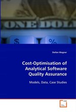 Cost-Optimisation of Analytical Software Quality Assurance. Models, Data, Case Studies