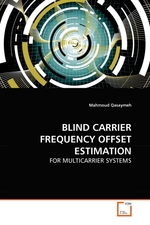 BLIND CARRIER FREQUENCY OFFSET ESTIMATION. FOR MULTICARRIER SYSTEMS
