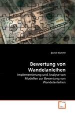 Bewertung von Wandelanleihen. Implementierung und Analyse von Modellen zur Bewertung von Wandelanleihen