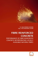 FIBRE REINFORCED CONCRETE. PERFORMANCE OF FIBRE REINFORCED CONCRETE INCORPORATING LOCALLY AVAILABLE NATURAL FIBRES