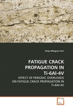FATIGUE CRACK PROPAGATION IN Ti-6Al-4V. EFFECT OF PERIODIC OVERLOADS ON FATIGUE CRACK PROPAGATION IN Ti-6Al-4V