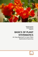 BASICS OF PLANT SYSTEMATICS. An Easy Approach to Learn Plant Systematics/Taxonomy