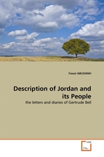 Description of Jordan and its People. the letters and diaries of Gertrude Bell