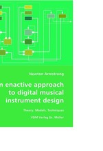 An enactive approach to digital musical instrument design. Theory, Models, Techniques
