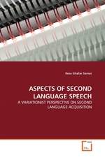 ASPECTS OF SECOND LANGUAGE SPEECH:. A VARIATIONIST PERSPECTIVE ON SECOND LANGUAGE ACQUISITION