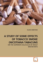 A STUDY OF SOME EFFECTS OF TOBACCO SMOKE (NICOTIANA TABACUM). ON THE SUPERIOR COLLICULUS OF ADULT WISTAR RATS