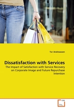 Dissatisfaction with Services. The Impact of Satisfaction with Service Recovery on Corporate Image and Future Repurchase Intention