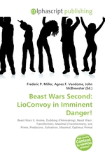 Beast Wars Second: LioConvoy in Imminent Danger!