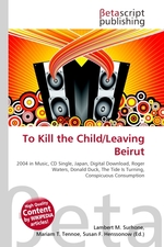 To Kill the Child/Leaving Beirut