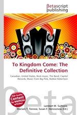 To Kingdom Come: The Definitive Collection