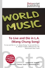 To Live and Die in L.A. (Wang Chung Song)