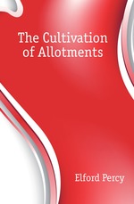 The Cultivation of Allotments