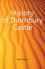 History of Thornbury Castle