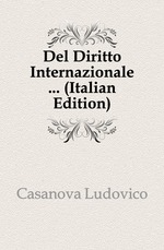 Del Diritto Internazionale (Italian Edition)