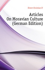Articles On Moravian Culture (German Edition)