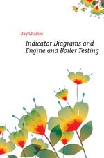 Indicator Diagrams and Engine and Boiler Testing