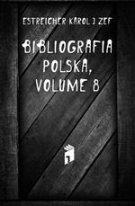 Bibliografia Polska, Volume 8