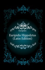 Euripidis Hippolytus (Latin Edition)