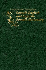 Somali-English and English-Somali dictionary