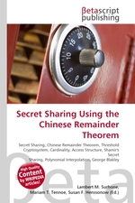 Secret Sharing Using the Chinese Remainder Theorem