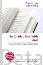 To Charles Fort, With Love