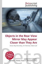 Objects in the Rear View Mirror May Appear Closer than They Are