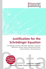 Justification for the Schroedinger Equation