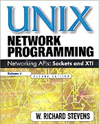 UNIX Network Programming, Volume 1: Networking APIs - Sockets and XTI