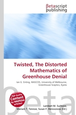 Twisted, The Distorted Mathematics of Greenhouse Denial