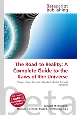 The Road to Reality: A Complete Guide to the Laws of the Universe