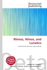 Rhinos, Winos, and Lunatics