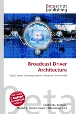 Broadcast Driver Architecture