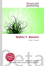 Walter F. Bossert
