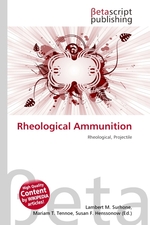 Rheological Ammunition